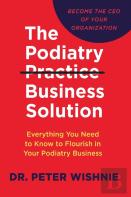 The Podiatry Practice Business Solution
