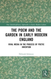 The Poem And The Garden In Early Modern England