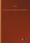 The Poems And Fragments Of Catullus