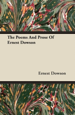 Bertrand.pt - The Poems And Prose Of Ernest Dowson
