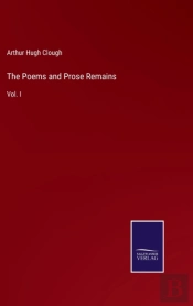 The Poems And Prose Remains