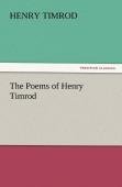 The Poems Of Henry Timrod