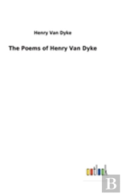 The Poems Of Henry Van Dyke