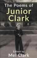 The Poems Of Junior Clark