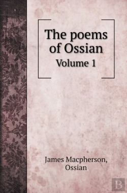 Bertrand.pt - The Poems Of Ossian: Volume 1