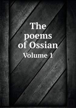 Bertrand.pt - The Poems Of Ossian Volume 1