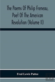 The Poems Of Philip Freneau, Poet Of The American Revolution (Volume Ii)