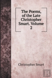 The Poems, Of The Late Christopher Smart