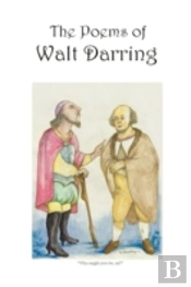 The Poems Of Walt Darring