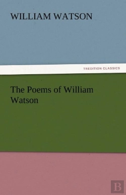 Bertrand.pt - The Poems Of William Watson