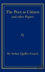 The Poet As Citizen And Other Papers