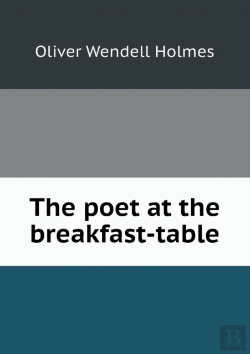 Bertrand.pt - The Poet At The Breakfast-Table