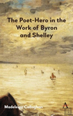 Bertrand.pt - The Poet-Hero In The Work Of Byron And Shelley