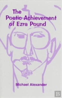Bertrand.pt - The Poetic Achievement Of Ezra Pound