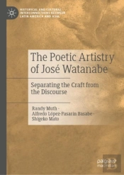 The Poetic Artistry Of Jose Watanabe