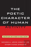 The Poetic Character Of Human Activity