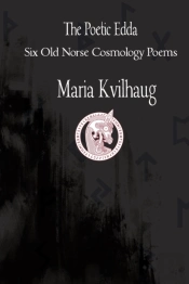 The Poetic Edda Six Cosmology Poems
