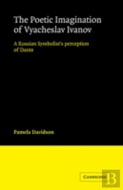 The Poetic Imagination Of Vyacheslav Ivanov