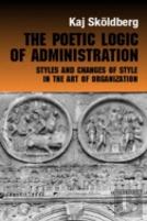 The Poetic Logic Of Administration