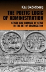 The Poetic Logic Of Administration