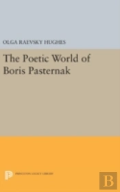 The Poetic World Of Boris Pasternak