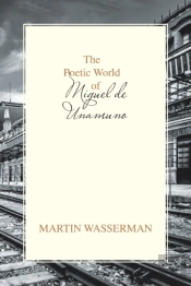 The Poetic World Of Miguel De Unamuno