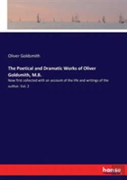 Bertrand.pt - The Poetical And Dramatic Works Of Oliver Goldsmith, M.B.