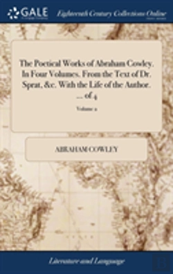 Bertrand.pt - The Poetical Works Of Abraham Cowley. In Four Volumes. From The Text Of Dr. Sprat, &C. With The Life Of The Author. ... Of 4; Volume 2
