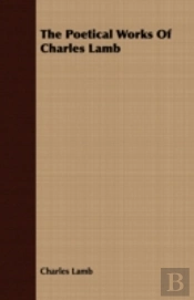 The Poetical Works Of Charles Lamb
