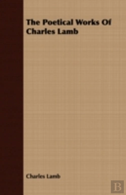 Bertrand.pt - The Poetical Works Of Charles Lamb