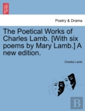 The Poetical Works Of Charles Lamb. (Wit