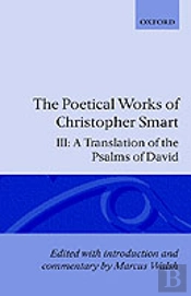 The Poetical Works Of Christopher Smart: Volume Iii. A Translation Of The Psalms Of David