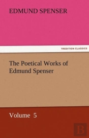 The Poetical Works Of Edmund Spenser