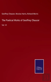 The Poetical Works Of Geoffrey Chaucer