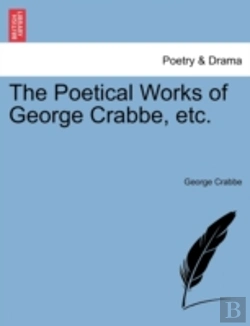 Bertrand.pt - The Poetical Works Of George Crabbe, Etc