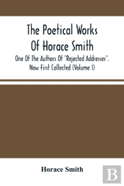 The Poetical Works Of Horace Smith