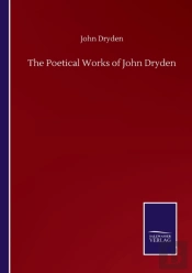 The Poetical Works Of John Dryden