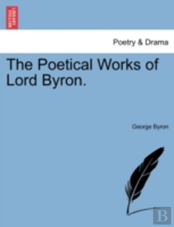 Bertrand.pt - The Poetical Works Of Lord Byron.