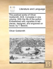 The Poetical Works Of Oliver Goldsmith,