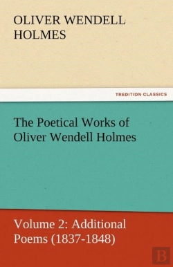 Bertrand.pt - The Poetical Works Of Oliver Wendell Holmes