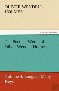 Bertrand.pt - The Poetical Works Of Oliver Wendell Holmes