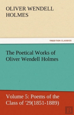 Bertrand.pt - The Poetical Works Of Oliver Wendell Holmes