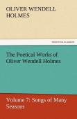The Poetical Works Of Oliver Wendell Holmes