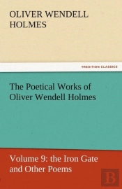 The Poetical Works Of Oliver Wendell Holmes