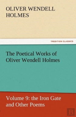 Bertrand.pt - The Poetical Works Of Oliver Wendell Holmes