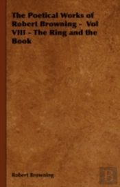 The Poetical Works Of Robert Browning -