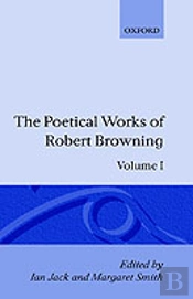 The Poetical Works Of Robert Browning: Volume I. Pauline, Paracelsus