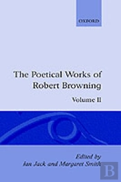 The Poetical Works Of Robert Browning: Volume Ii. Strafford, Sordello