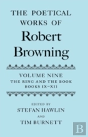 The Poetical Works Of Robert Browning Volume Ix: The Ring And The Book, Books Ix-Xii
