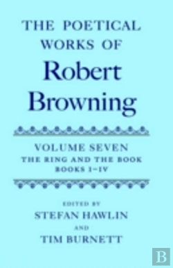 Bertrand.pt - The Poetical Works Of Robert Browning: Volume Vii. The Ring And The Book, Books I-Iv